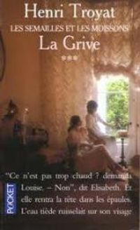 Couverture du livre La grive - Henri Troyat