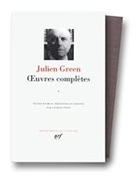 Julien Green - Oeuvres complètes