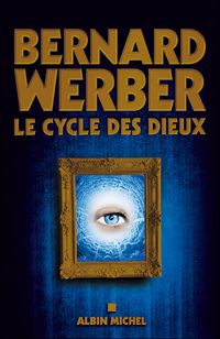 Couverture du livre Coffret LE CYCLE DES DIEUX 3 vols. - Bernard Werber