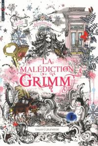 Polly Shulman - La malédiction Grimm