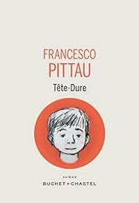 Couverture du livre Tête-dure - Francesco Pittau