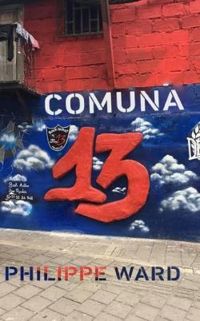 Philippe Ward - Comuna 13