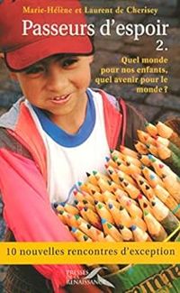 Couverture du livre Quel monde pour nos enfants - Laurent De Cherisey - Marie Helene De Cherisey