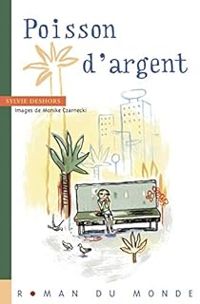 Couverture du livre Poisson d'argent - Sylvie Deshors