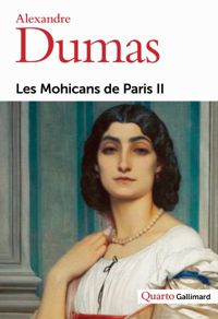 Alexandre Dumas - Les Mohicans de Paris