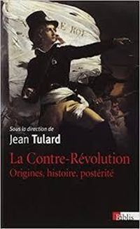 Jean Tulard - La contre-Révolution