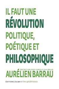 Aurelien Barrau - Il faut une révolution politique