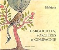  Elzbieta - Gargouilles, sorcières et compagnie