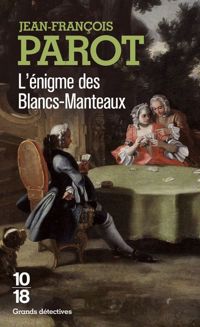 Couverture du livre L'enigme des Blancs-Manteaux  - Jean Francois Parot