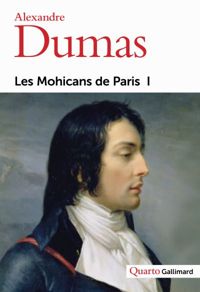 Couverture du livre Les Mohicans de Paris - Alexandre Dumas