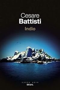 Cesare Battisti - Indio