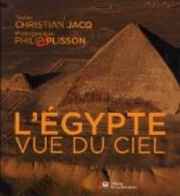 Couverture du livre L'Egypte vue du ciel - Christian Jacq