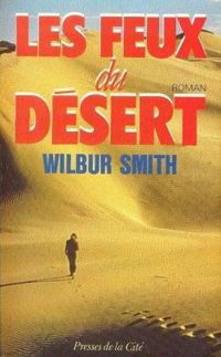 Wilbur Smith - La montagne de diamants 1/2 : Les feux du désert