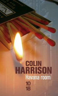 Colin Harrison - Havana Room