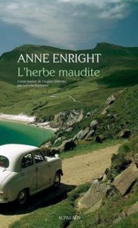 Anne Enright - L'herbe maudite