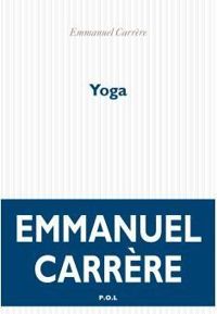 Emmanuel Carrere - Yoga