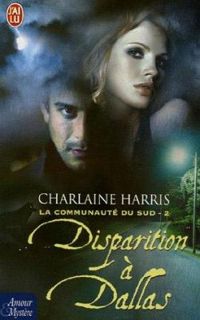 Couverture du livre Dispartion à Dallas - Charlaine Harris