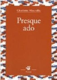 Couverture du livre Presque ado - Charlotte Moundlic