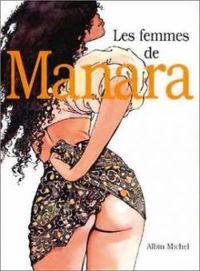 Couverture du livre Les Femmes de Manara - Milo Manara