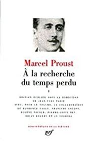 Marcel Proust - Proust : A la recherche du temps perdu