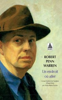 Robert Penn Warren - Un endroit où aller