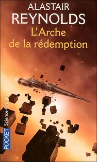 Alastair Reynolds - ARCHE DE LA REDEMPTION