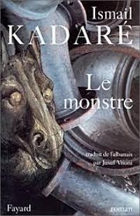 Couverture du livre Le Monstre - Ismail Kadare