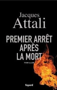 Couverture du livre Premier arrêt après la mort - Jacques Attali