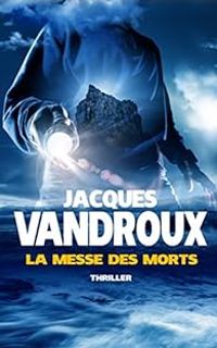 Jacques Vandroux - La messe des morts