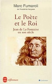 Couverture du livre Le Poète et le roi - Marc Fumaroli