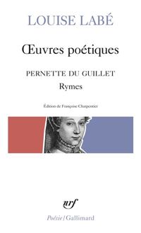 Couverture du livre Œuvres poétiques - Louise Labe - Pernette Du Guillet