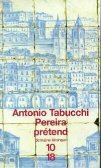 Couverture du livre Pereira prétend - Antonio Tabucchi