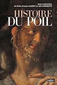 Couverture du livre Histoire du poil - Jol Cornette - Marie France Auzepy