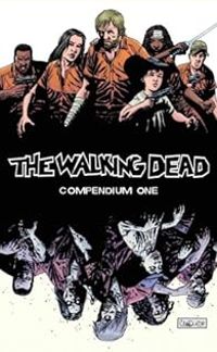 Robert Kirkman - The Walking Dead - Compendium