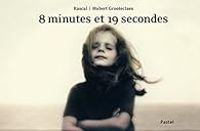 Couverture du livre 8 minutes et 19 secondes - Rascal  - Hubert Grooteclaes