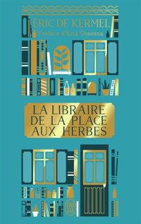 Couverture du livre La libraire de la place aux Herbes - Ric De Kermel