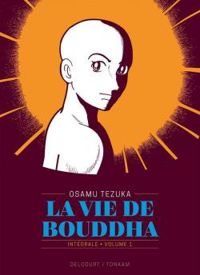 Couverture du livre La Vie de Bouddha - Edition prestige - Osamu Tezuka