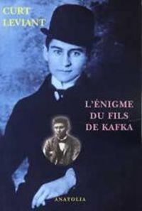 Curt Leviant - L'Enigme du fils de Kafka