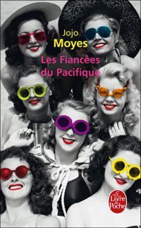 Couverture du livre Les Fiancées du Pacifique - Jojo Moyes