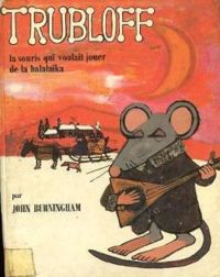 John Burningham - Trubloff 