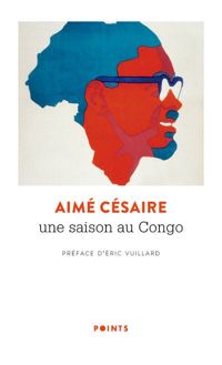 Couverture du livre Une saison au Congo - Aime Cesaire