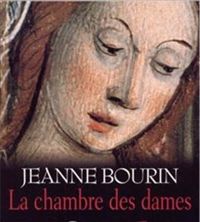 Jeanne Bourin - La chambre des dames