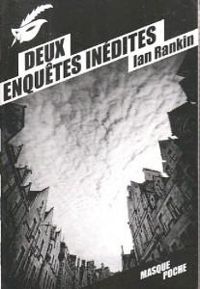 Couverture du livre Deux enquêtes inédites - Ian Rankin