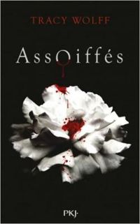 Couverture du livre Assoiffés - Tracy Wolff