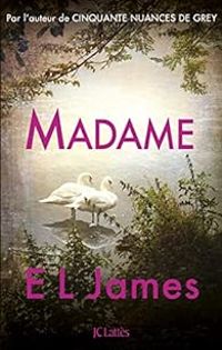 E L James - Madame