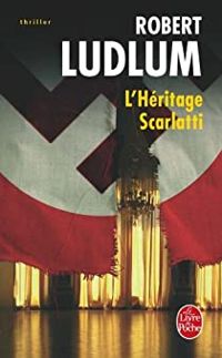 Robert Ludlum - L'Héritage Scarlatti