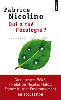 Couverture du livre Qui a tué l'écologie? - Fabrice Nicolino