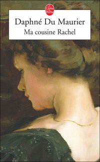 Couverture du livre Ma cousine Rachel - Daphne Du Maurier