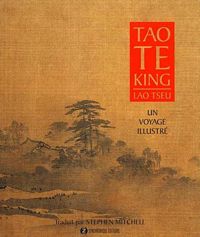 Lao Tseu - Tao Te King - Un voyage illustré