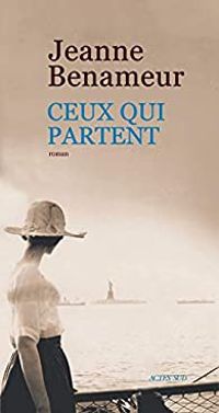 Jeanne Benameur - Ceux qui partent